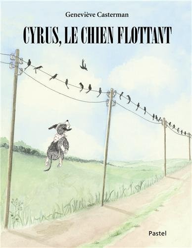 YRUS, LE CHIEN FLOTTANT, de Geneviève Casterman | portada del libro