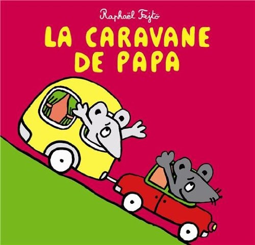 A CARAVANE DE PAPA, de Raphaël Fejtö | portada del libro