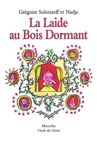 La Laide au Bois Dormant, de Grégoire Solotareff | portada del libro