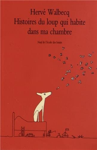 ISTOIRES DU LOUP QUI HABITE DANS, de Hervé Walbecq | portada del libro