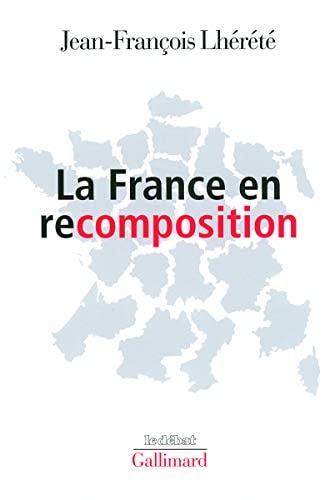 LA FRANCE EN RECOMPOSITION, de Lhérété | portada del libro
