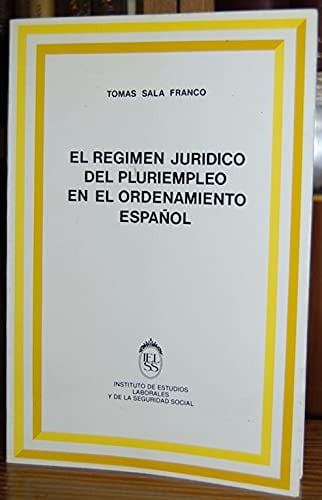 Régimen jur¡dico del pluriempleo en el ordenamiento español, de SALA FRANCO | portada del libro