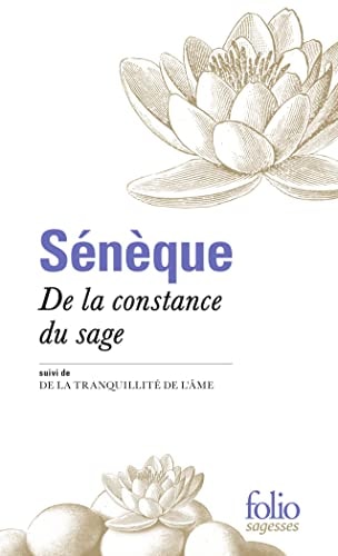 DE LA CONSTANCE DU SAGE SUIVI DE LA TRANQUILLITE DE L'AME, de Sénèque | portada del libro