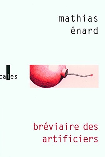 BREVIAIRE DES ARTIFICIERS, de Mathias Énard | portada del libro