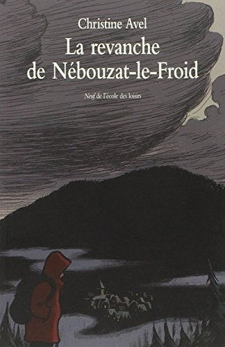 A REVANCHE DE NEBOUZAT-LE-FROID, de Christine Avel | portada del libro