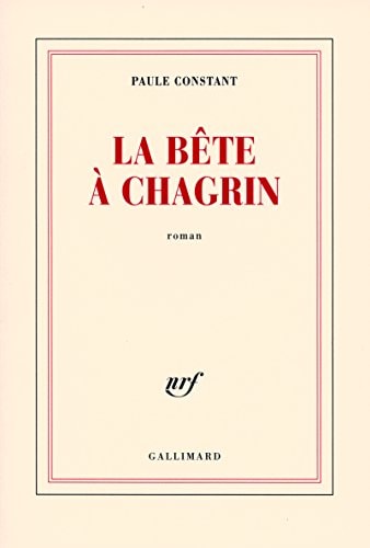LA BETE A CHAGRIN, de PAULE CONSTANT | portada del libro