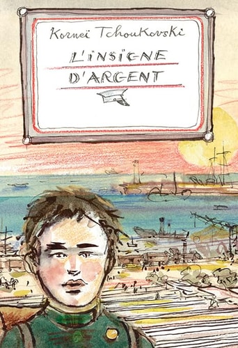 L'insigne d'argent, de Kornej Ivanovič Čukovskij | portada del libro