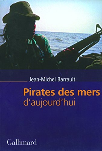 PIRATES DES MERS D'AUJOURD'HUI, de Jean-Michel Barrault | portada del libro