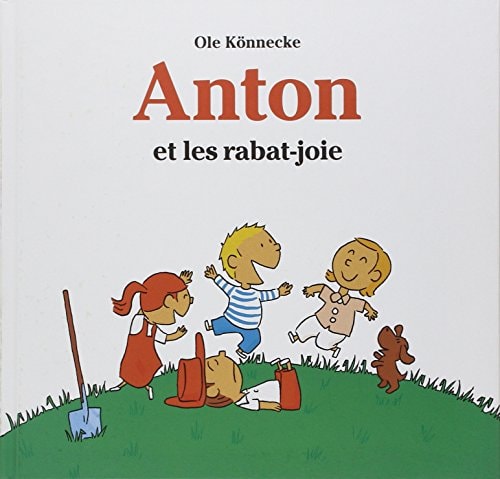 ANTON ET LES RABAT JOIE, de Ole Könnecke | portada del libro