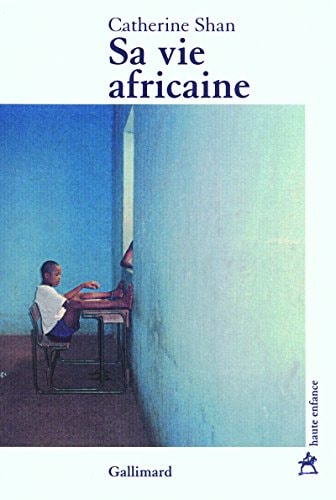 SA VIE AFRICAINE, de Catherine Shan | portada del libro