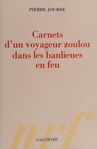 CARNETS D'UN VOYAGEUR ZOULOU DANS LES BANLIEUES EN FEU, de Jourde | portada del libro