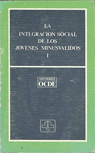Integración social de los jóvenes minusválidos I, de Organisation For Economic Co-operation And Development | portada del lib