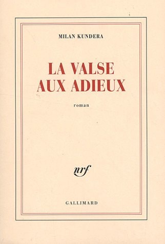 LA VALSE AUX ADIEUX, de Milan Kundera | portada del libro