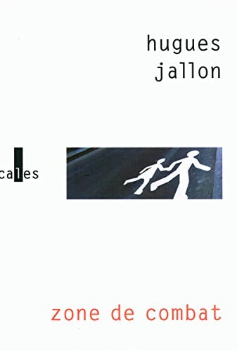 ZONE DE COMBAT, de Hugues Jallon | portada del libro