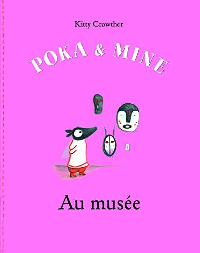 OKA ET MINE AU MUSEE, de Kitty Crowther | portada del libro