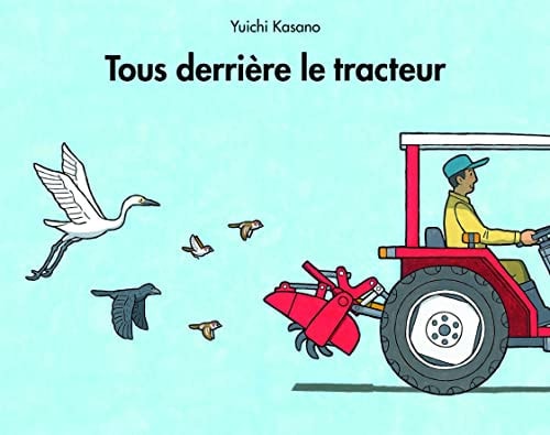 OUS DERRIERE LE TRACTEUR, de Yuichi Kasano | portada del libro