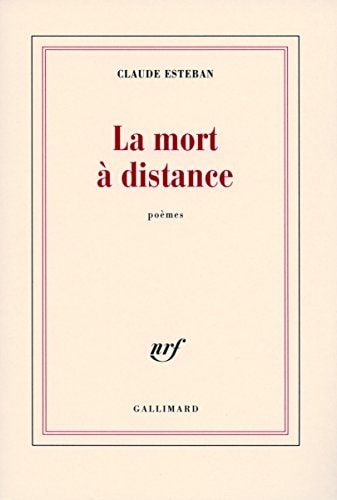 LA MORT A DISTANCE, de Claude Esteban | portada del libro