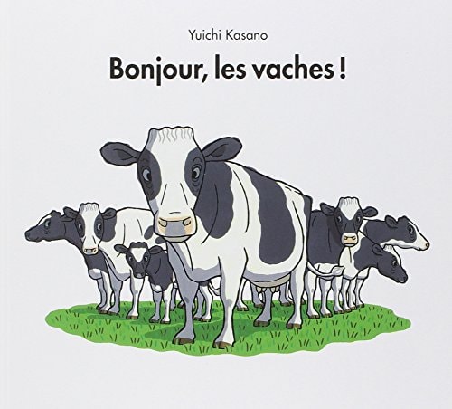 ONJOUR, LES VACHES !, de Yuichi Kasano | portada del libro