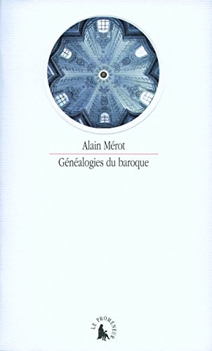 GENEALOGIES DU BAROQUE, de Alain Mérot | portada del libro