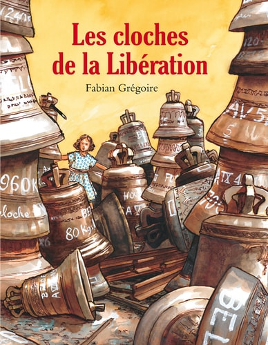 ES CLOCHES DE LA LIBERATION, de Fabian Grégoire | portada del libro