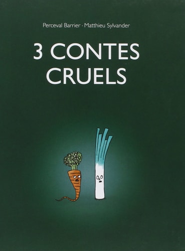CONTES CRUELS, de Matthieu Sylvander | portada del libro