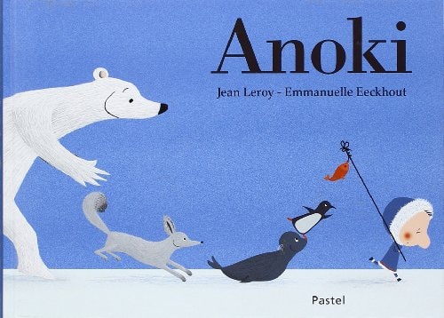 Anoki, de Jean Leroy | portada del libro