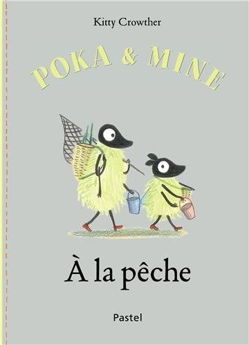 OKA ET MINE A LA PECHE, de Kitty Crowther | portada del libro