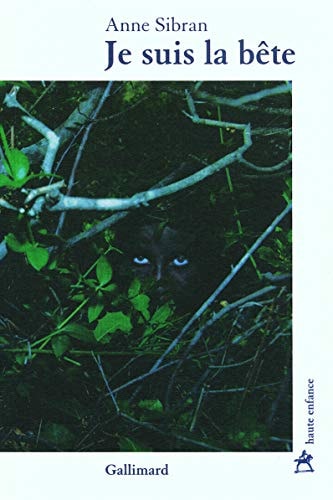 JE SUIS LA BETE, de Anne Sibran | portada del libro