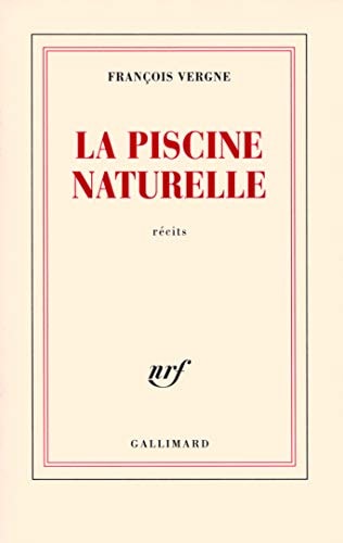 LA PISCINE NATURELLE, de François Vergne | portada del libro