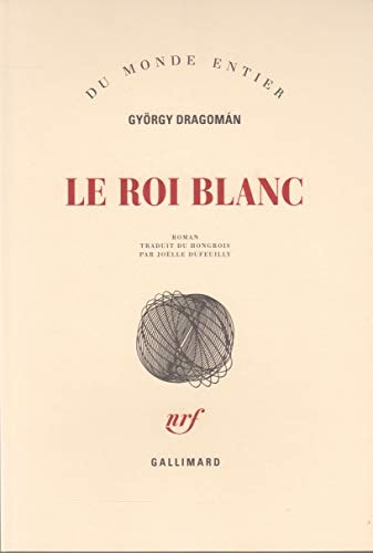 LE ROI BLANC, de György Dragomán | portada del libro