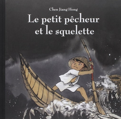 E PETIT PECHEUR ET LE SQUELETTE, de Jiang Hong Chen | portada del libro
