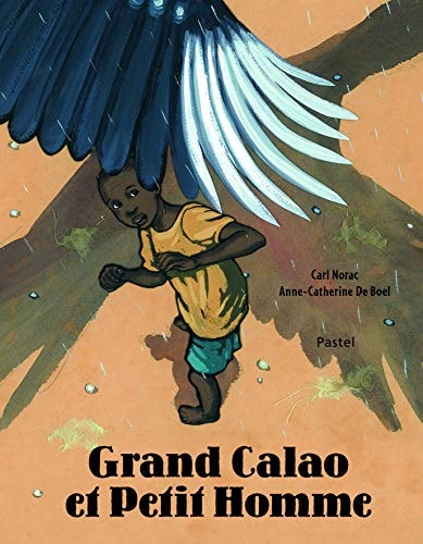 Grand Calao et petit homme, de Carl Norac | portada del libro