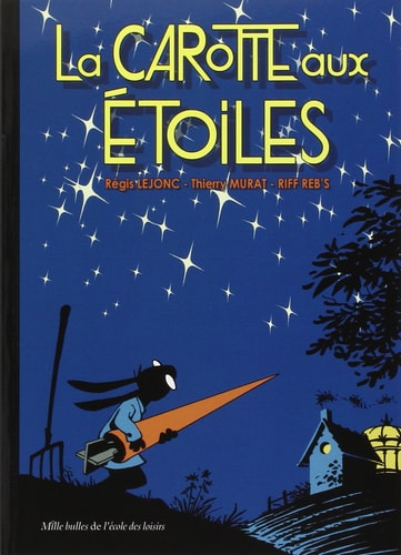 A CAROTTE AUX ETOILES, de Régis Lejonc | portada del libro