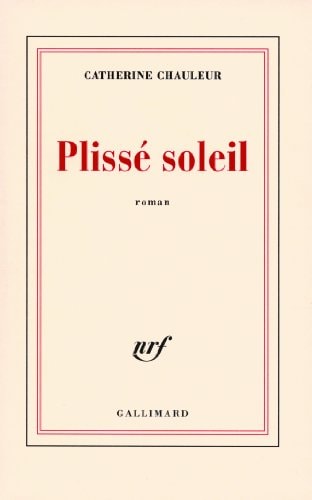 PLISSE SOLEIL, de Chauleur | portada del libro