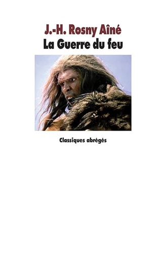 A GUERRE DU FEU, de J.-H. Rosny aîné | portada del libro