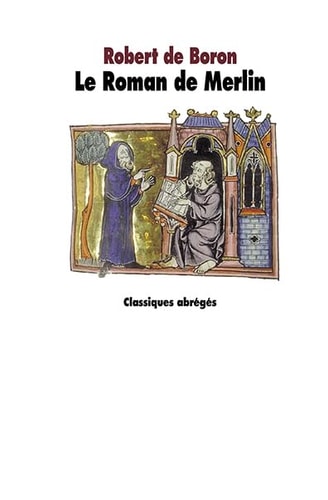 Le roman de Merlin, de Robert de Boron | portada del libro