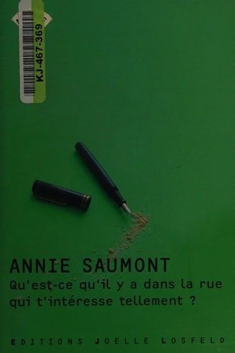 QU'EST-CE QU'IL Y A DANS LA RUE QUI T'INTERESSE TELLEMENT ?, de Saumont | portada del libro