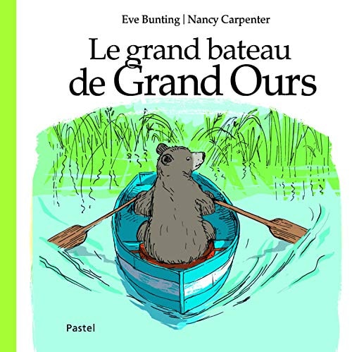 Le grand bateau de Grand Ours, de Eve Bunting | portada del libro