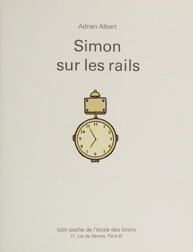 IMON SUR LES RAILS, de Adrien Albert | portada del libro
