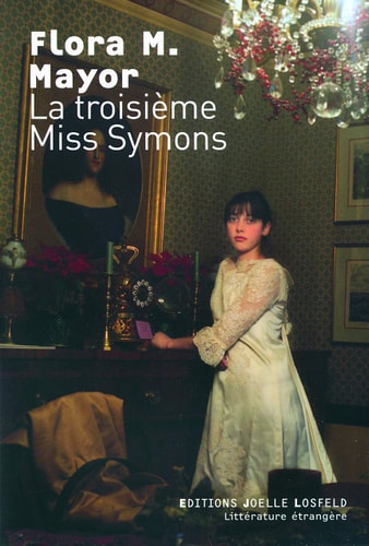 LA TROISIEME MISS SYMONS, de Flora MacDonald Mayor | portada del libro