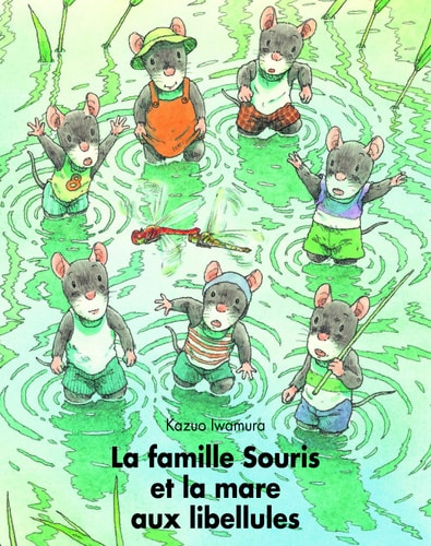 La famille souris et la mare aux libellules, de Kazuo Iwamura | portada del libro