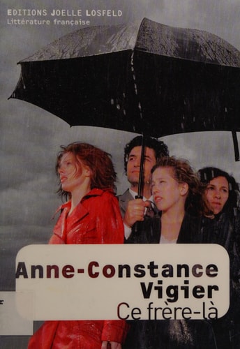 CE FRERE-LA, de Anne-Constance Vigier | portada del libro