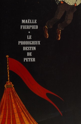 E PRODIGIEUX DESTIN DE PETER, de Maëlle Fierpied | portada del libro