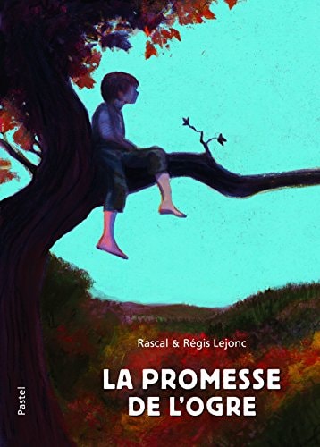A PROMESSE DE L'OGRE, de Rascal ((auteur jeunesse | portada del libro
