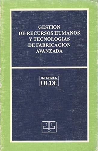 Gestión de recursos humanos y tecnolog¡as de fabricación avanzada, de Graham Vickery | portada del libro