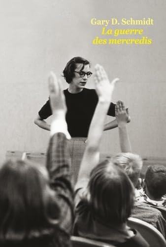 La guerre des mercredis, de Gary D. Schmidt | portada del libro
