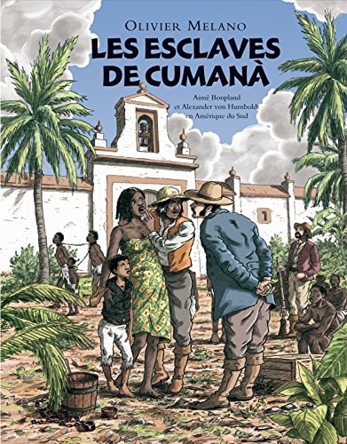 ES ESCLAVES DE CUMANA, de Olivier Melano | portada del libro