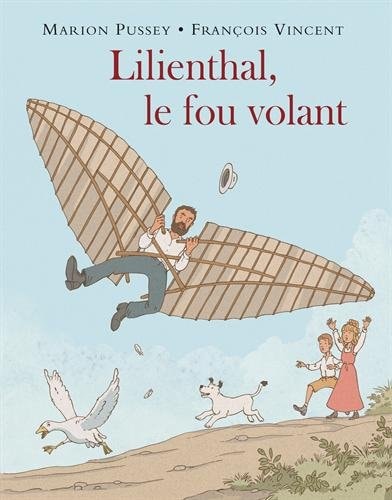 ILIENTHAL, LE FOU VOLANT, de Marion Pussey | portada del libro