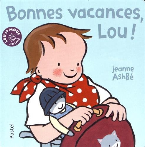 ONNES VACANCES, LOU !, de Jeanne Ashbé | portada del libro