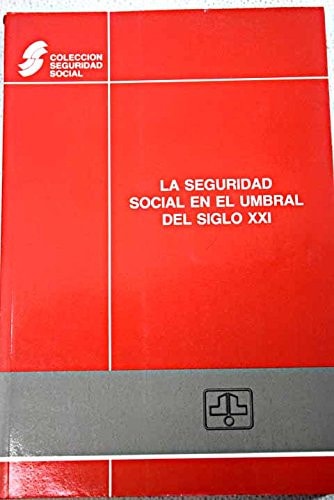 La seguridad social en el umbral del siglo XXI, de AAVV | portada del libro